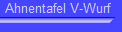 Ahnentafel V-Wurf