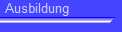 Ausbildung