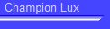 Champion Lux