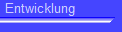 Entwicklung