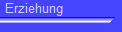 Erziehung
