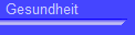Gesundheit