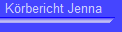 K�rbericht Jenna

