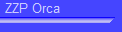 ZZP Orca