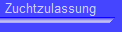 Zuchtzulassung